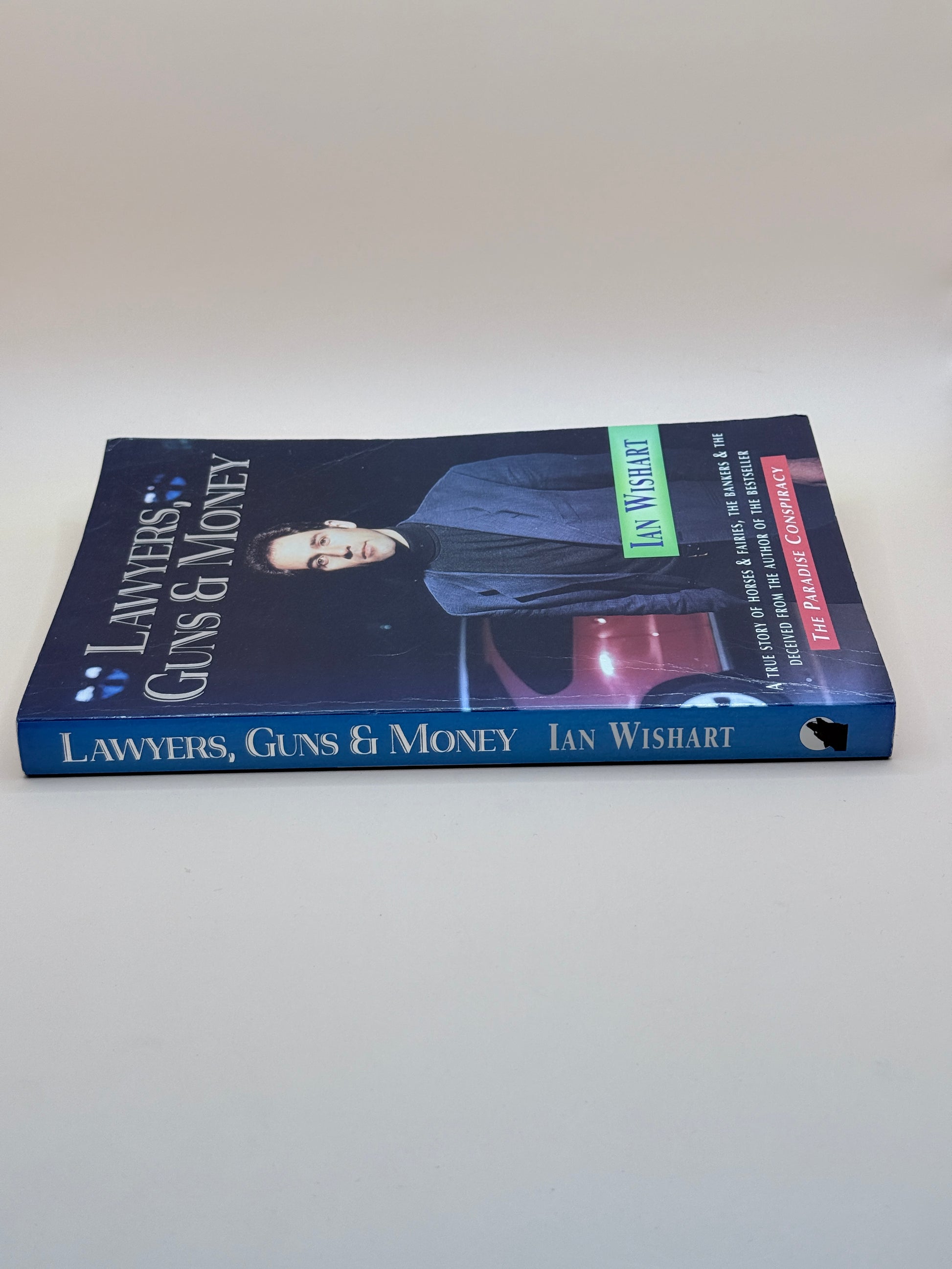 Lawyers, Guns & Money By Ian Wishart