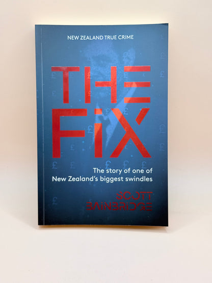The Fix By Scott Bainbridge