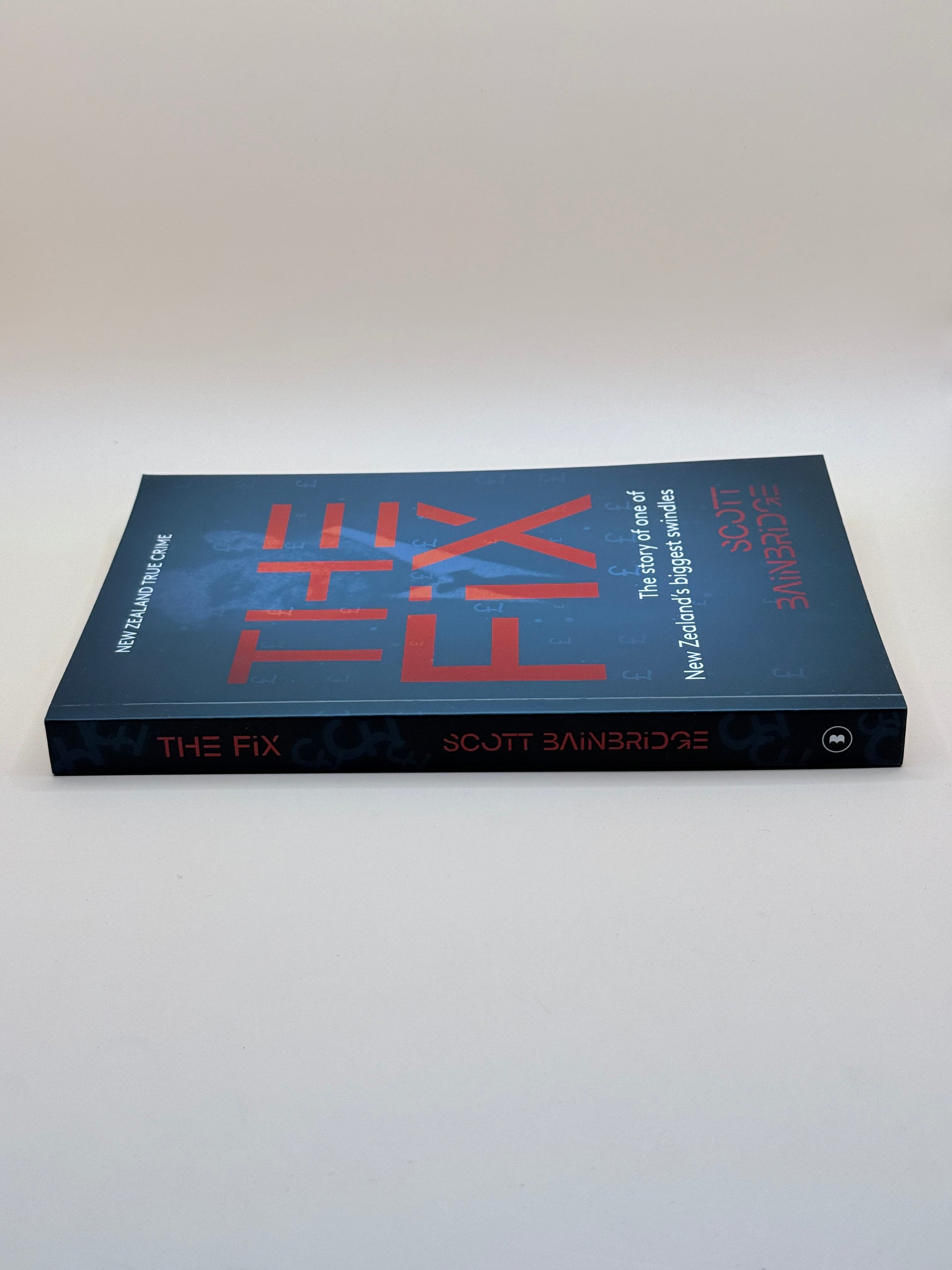 The Fix By Scott Bainbridge