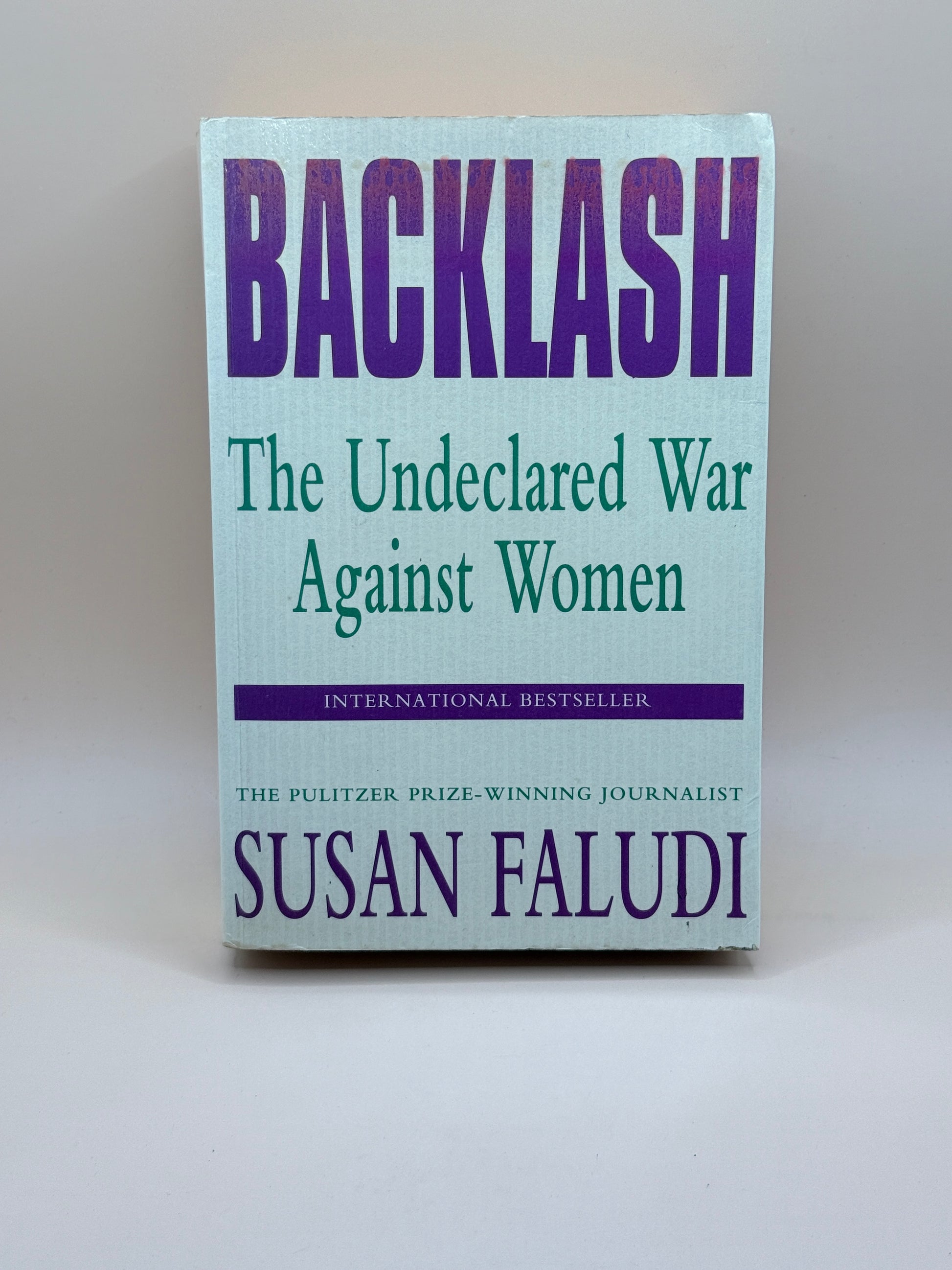 Backlash: The Undeclared War Against Women By Susan Faludi