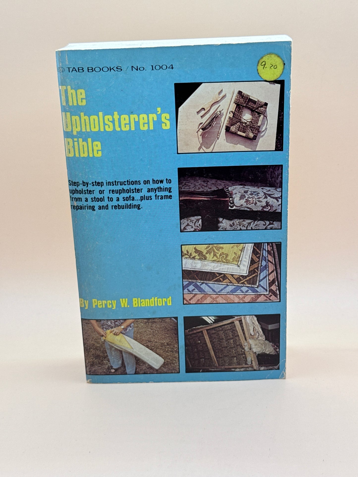 The Upholsterer's Bible By Percy W. Blandford