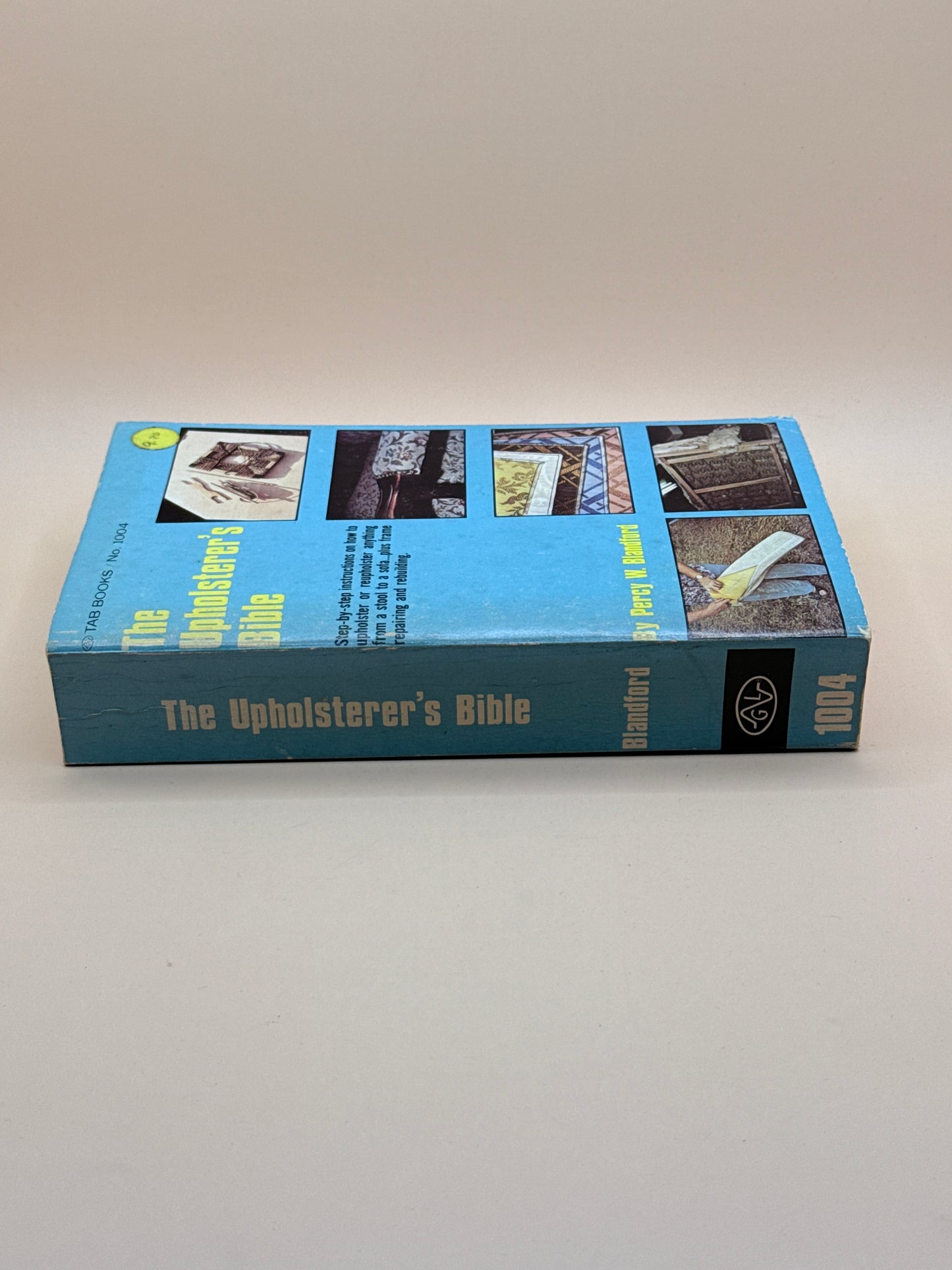 The Upholsterer's Bible By Percy W. Blandford