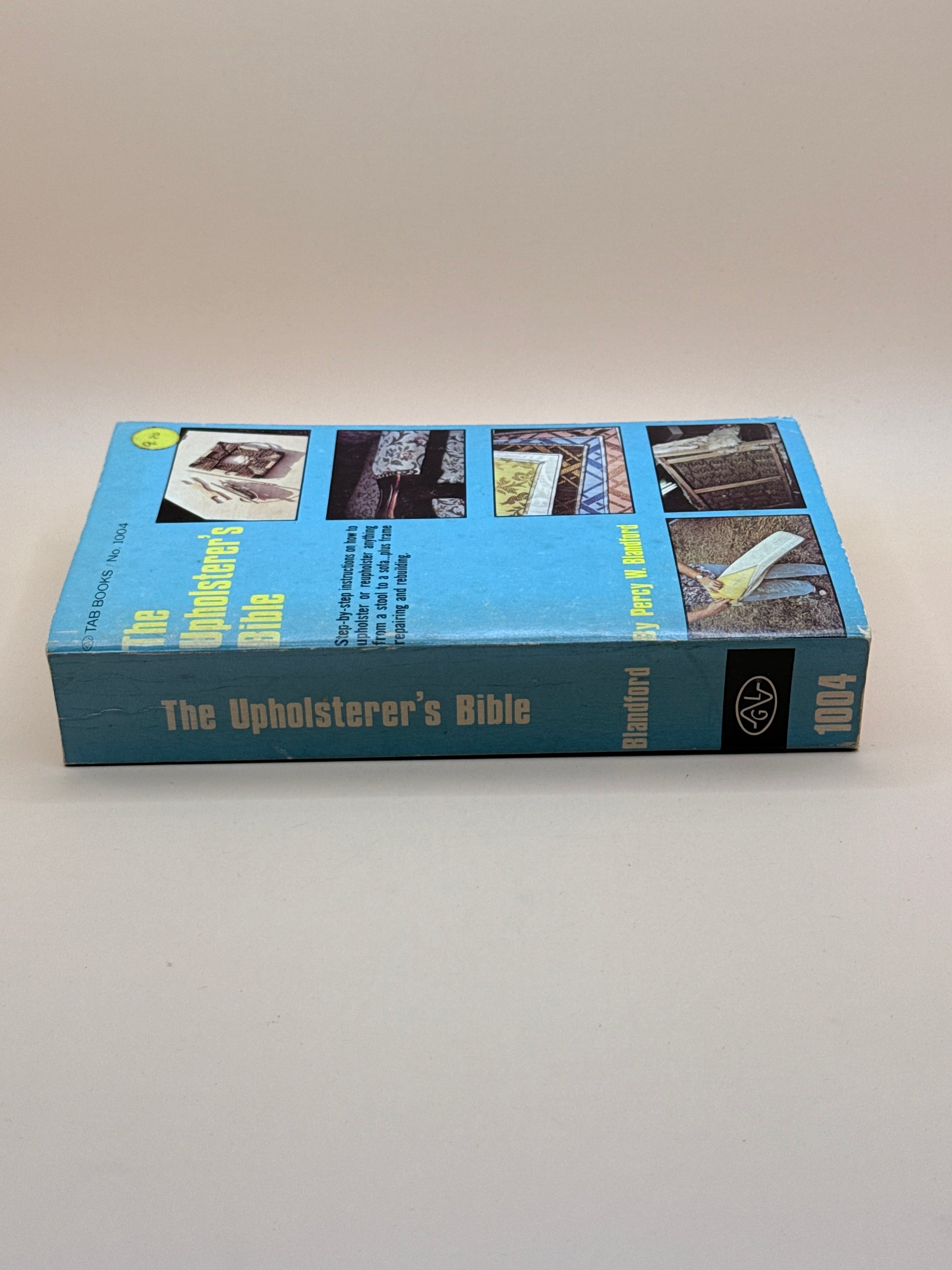 The Upholsterer's Bible By Percy W. Blandford