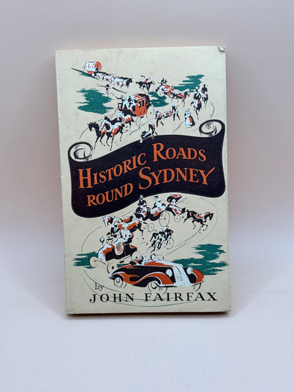 Historic Roads Round Sydney By John Fairfax