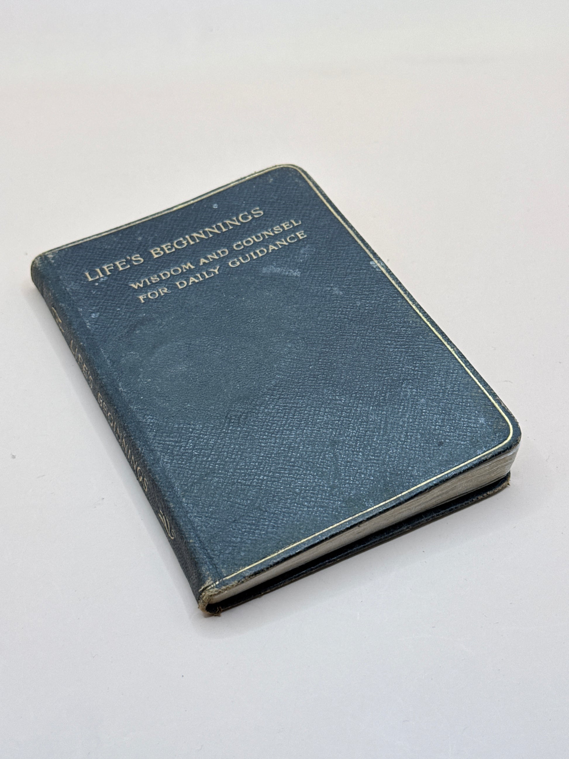 Life’s Beginnings: Wisdom And Counsel For Daily Guidance