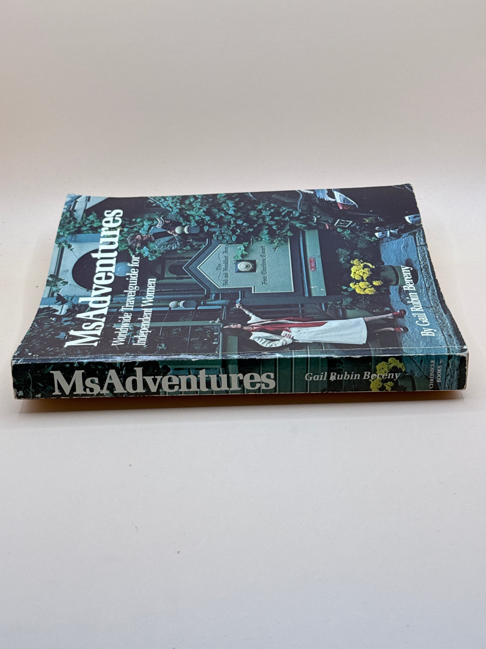 Msadventures: Worldwide Travelguide For Independent Women By Gail Rubin Bereny