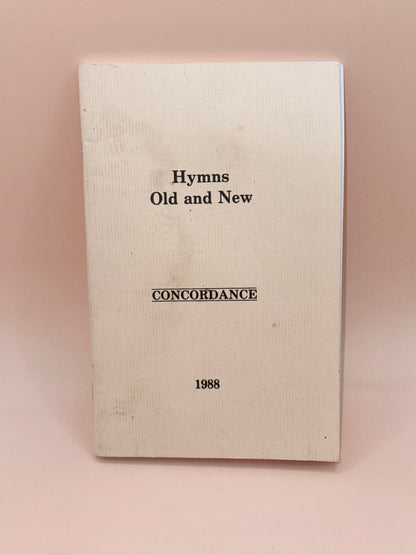 Hymns Old And New Concordance By Al Habicht