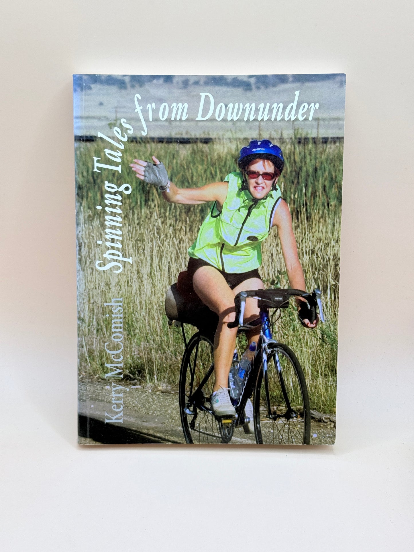 Spinning Tales From Downunder By Kerry Mccomish