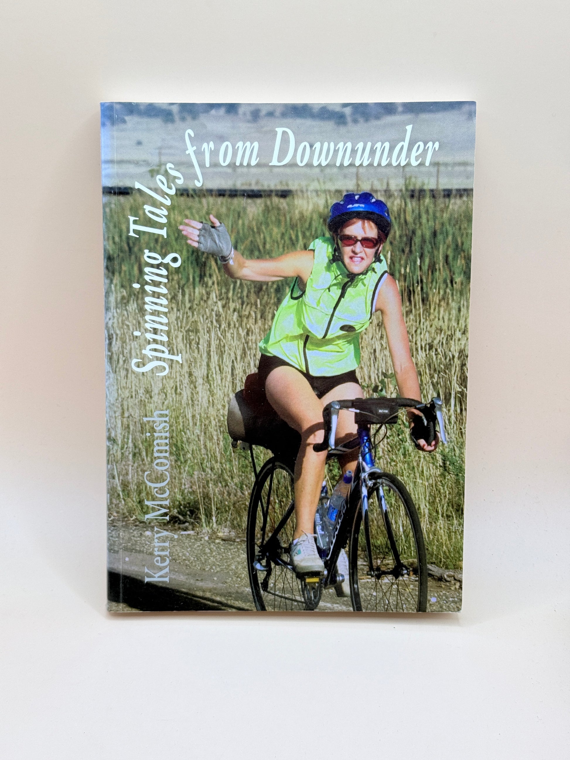 Spinning Tales From Downunder By Kerry Mccomish