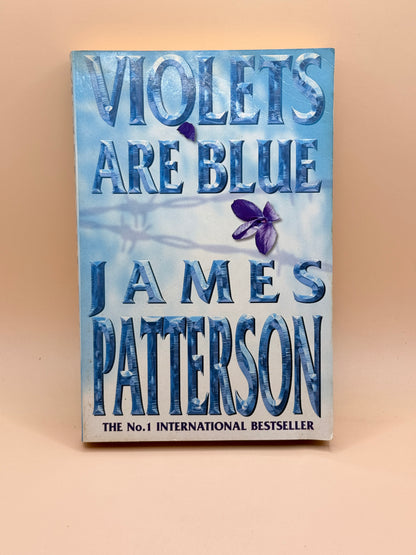Violets Are Blue By James Patterson