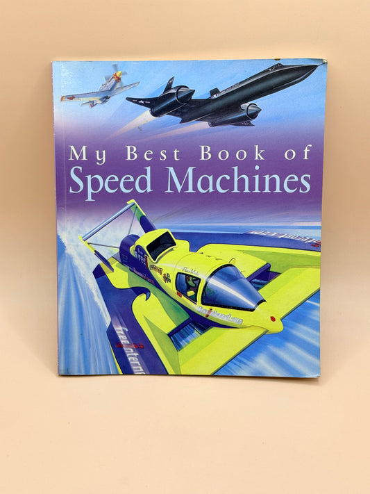 My Best Book of Speed Machines by Ian Graham