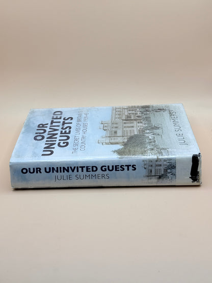 Our Uninvited Guests by Julie Summers