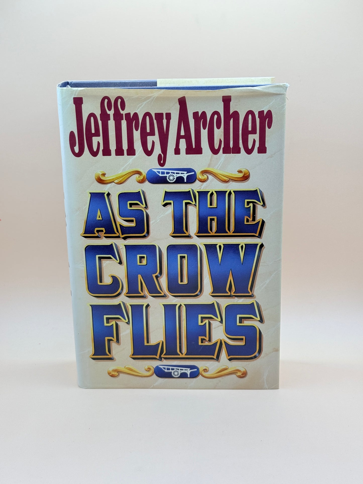 As the Crow Flies by Jeffrey Archer