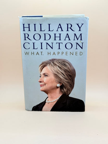 What Happened by Hillary Rodham Clinton
