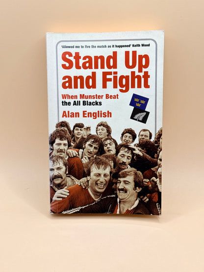 Stand Up and Fight: When Munster Beat the All Blacks by Alan English