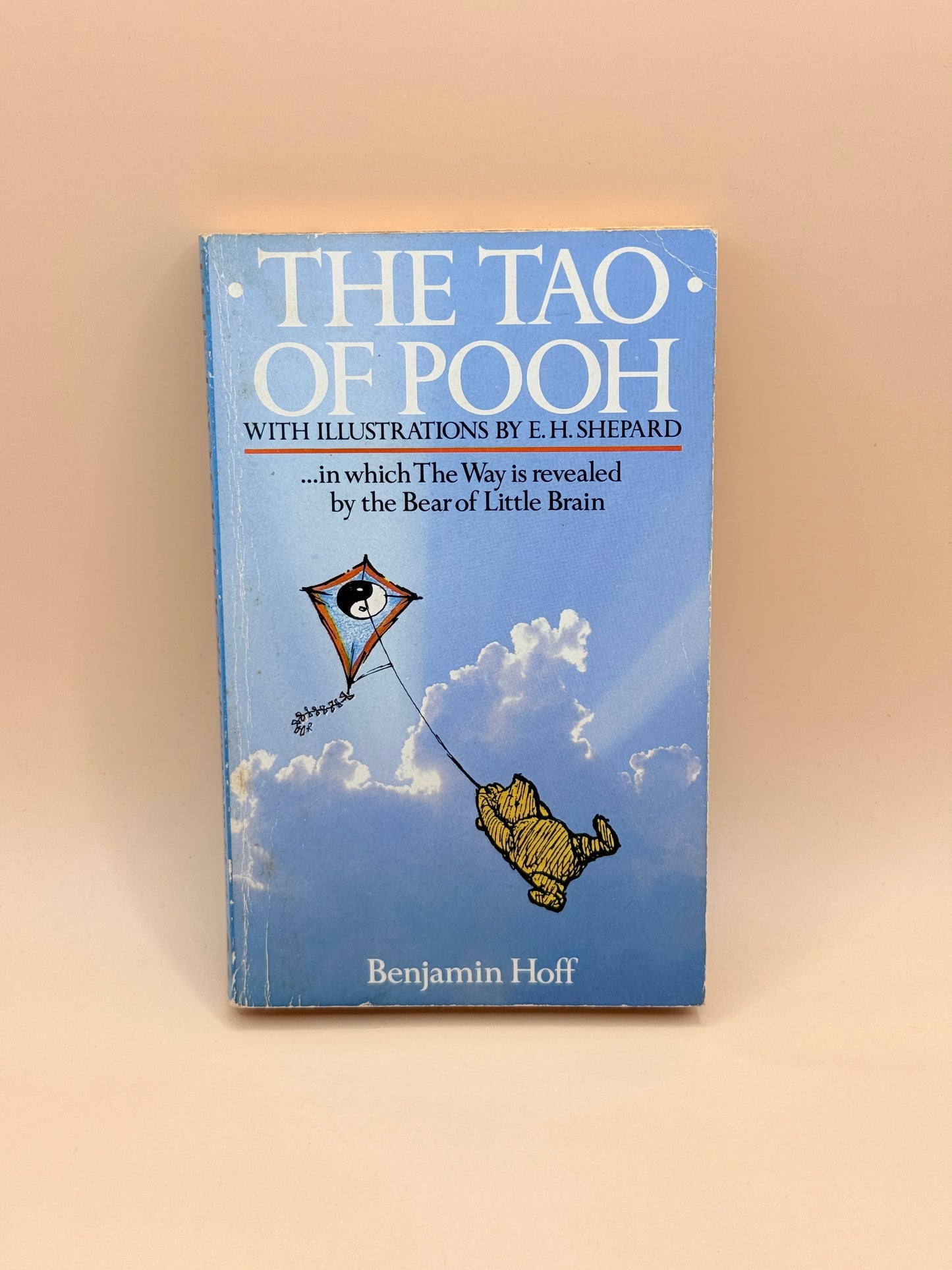 The Tao of Pooh by Benjamin Hoff
