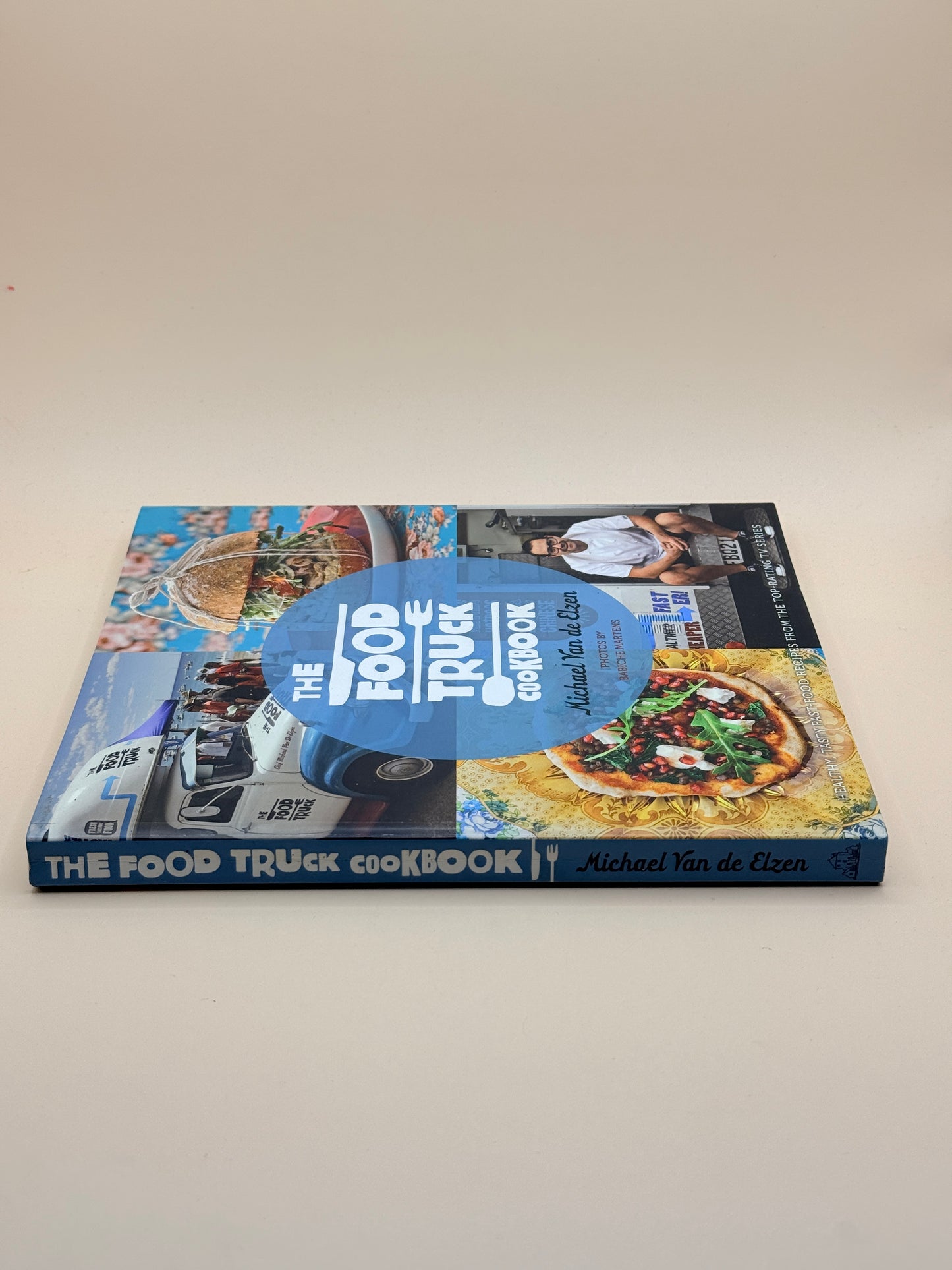 The Food Truck Cookbook by Michael Van de Elzen