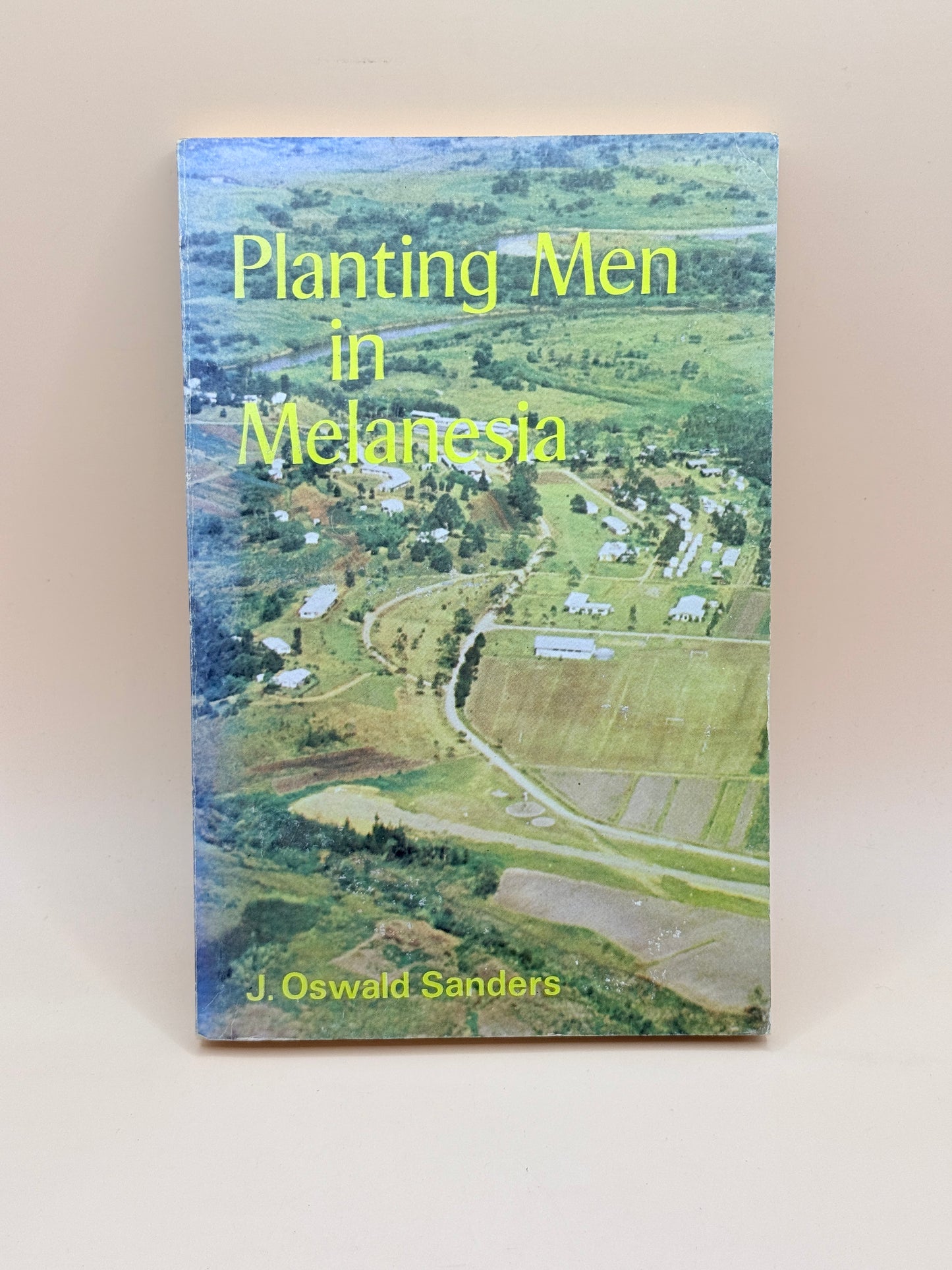 Planting Men in Melanesia by J. Oswald Sanders