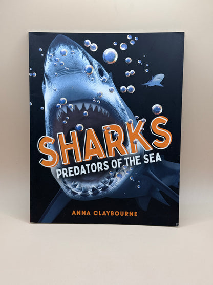 Sharks: Predators of the Sea by Anna Claybourne