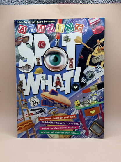 Amazing Spot What! by Nick Bryant & Rowan Summers