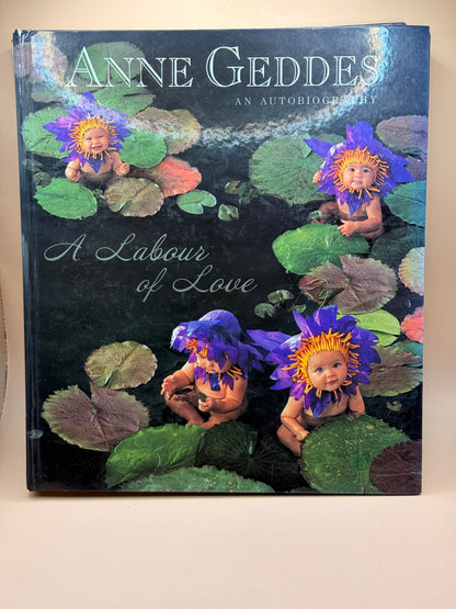 A Labour of Love by Anne Geddes