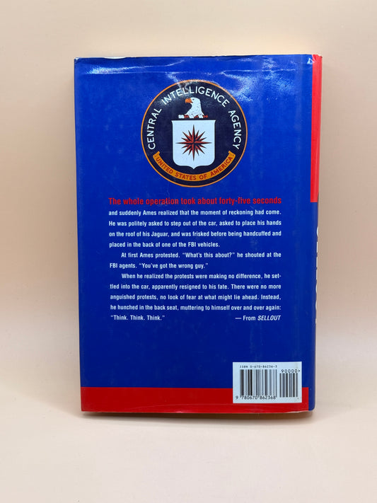 Sell Out: Aldrich Ames and the Corruption of the CIA by James Adams