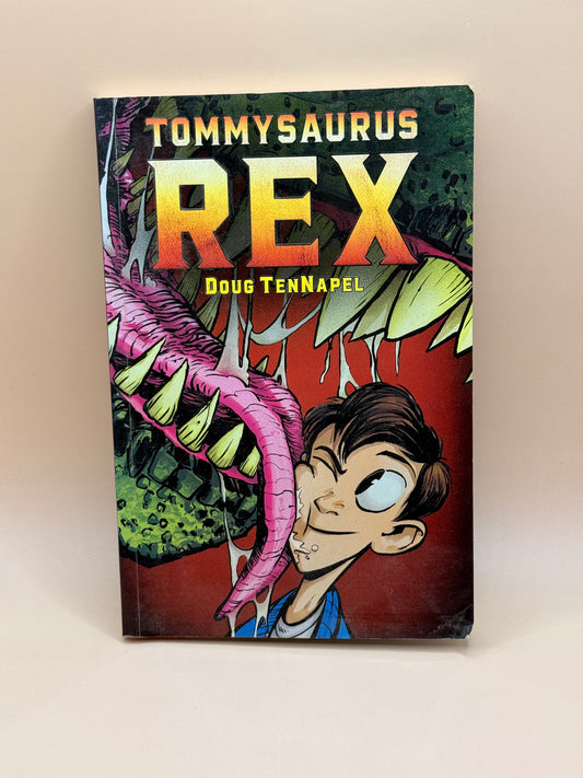 TommySaurus Rex by Doug TenNapel