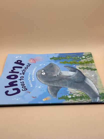 Chomp Goes to School by Melissa Mattox