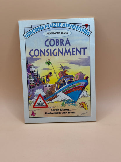 Usborne Puzzle Adventures: Cobra Consignment by Sarah Dixon