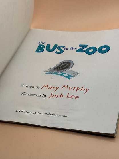 The Bus to the Zoo by Mary Murphy
