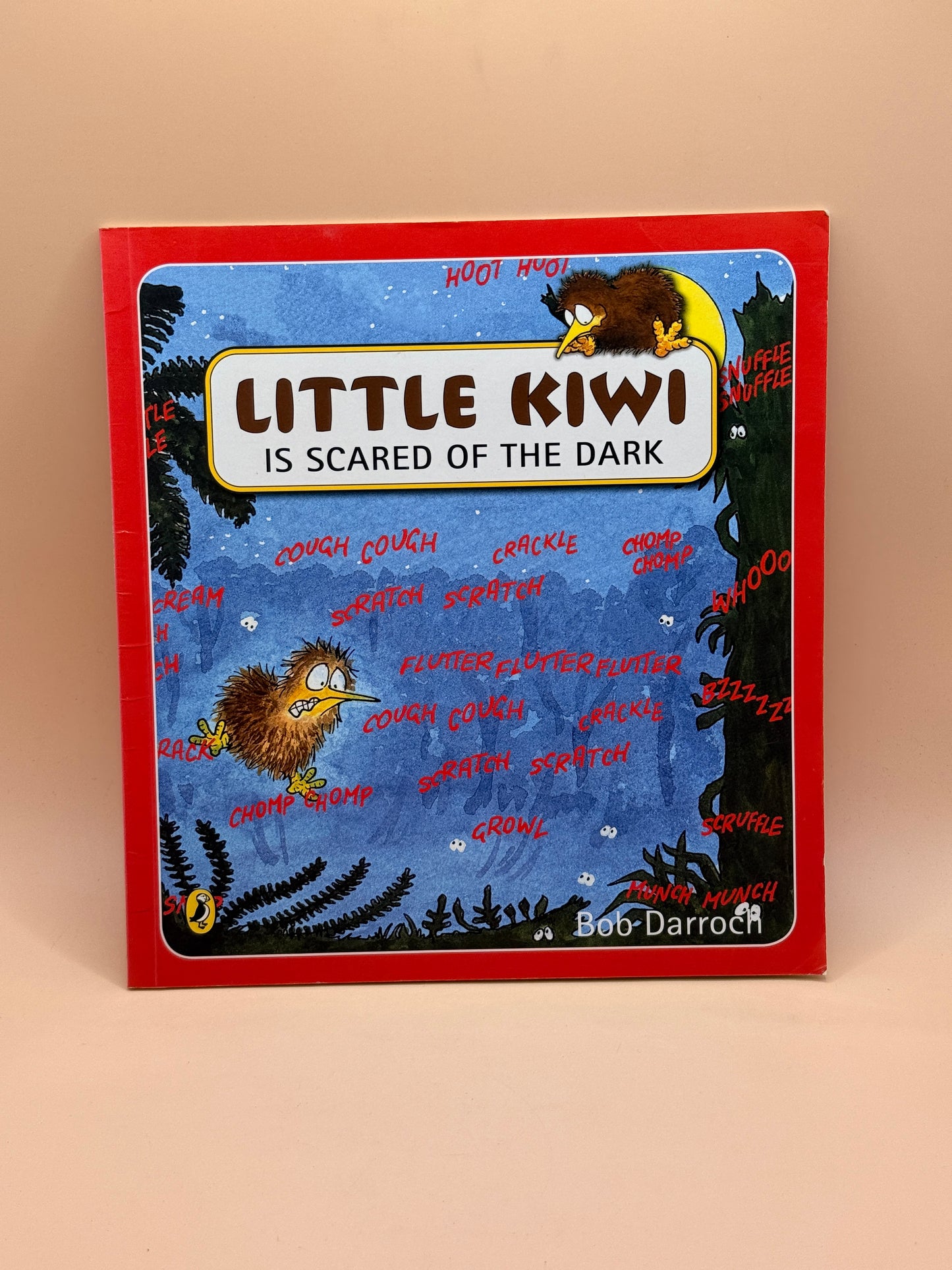 Little Kiwi Is Scared of the Dark by Bob Darroch