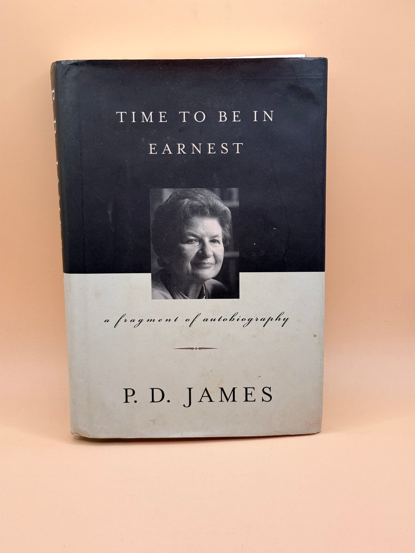 Time to Be in Earnest: A Fragment of Autobiography by P. D. James