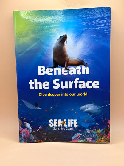 Beneath the Surface: Dive Deeper Into Our World (SEA LIFE Sunshine Coast)