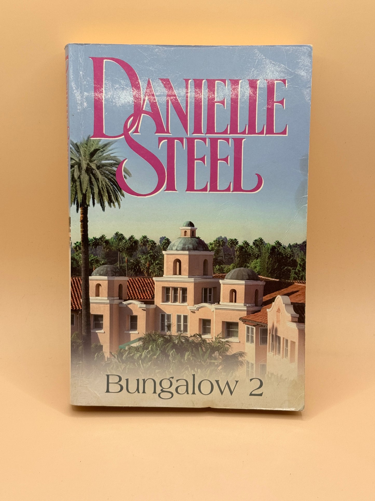 Bungalow 2 by Danielle Steel