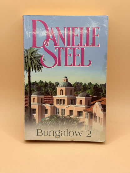 Bungalow 2 by Danielle Steel