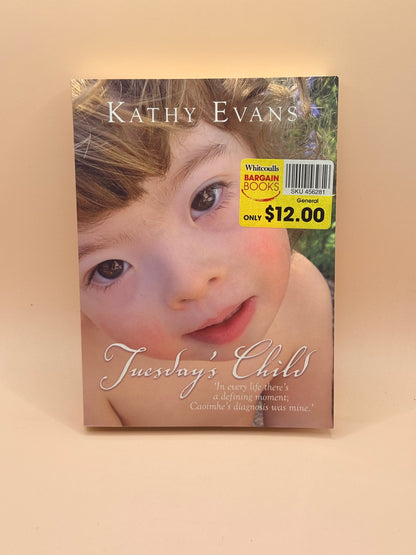 Tuesday's Child by Kathy Evans