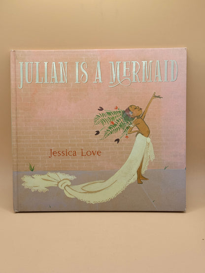Julian Is a Mermaid by Jessica Love