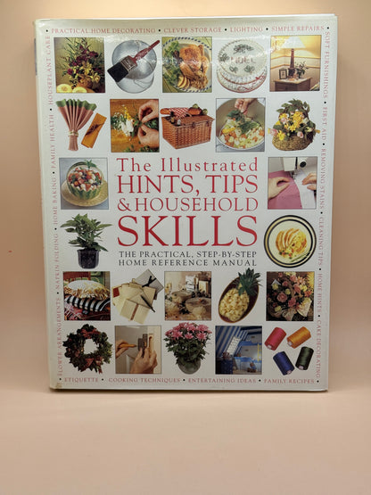 The Illustrated Hints, Tips & Household Skills