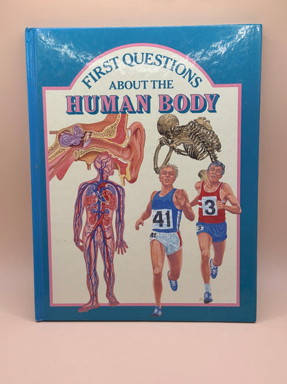 First Questions About the Human Body by Anita Ganeri
