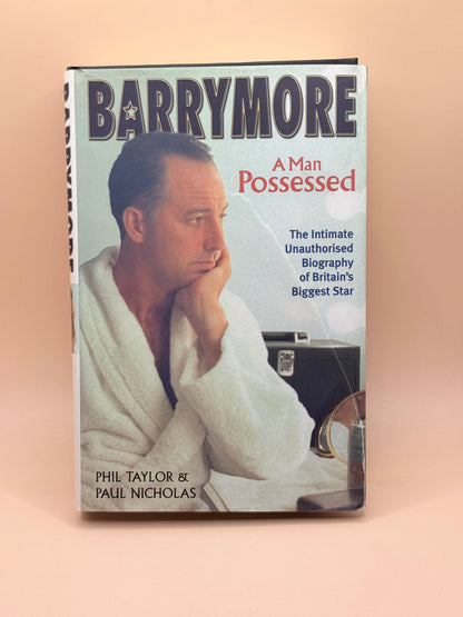 Barrymore: A Man Possessed by Phil Taylor & Paul Nicholas