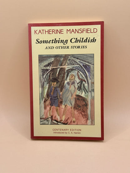 Something Childish and Other Stories by Katherine Mansfield