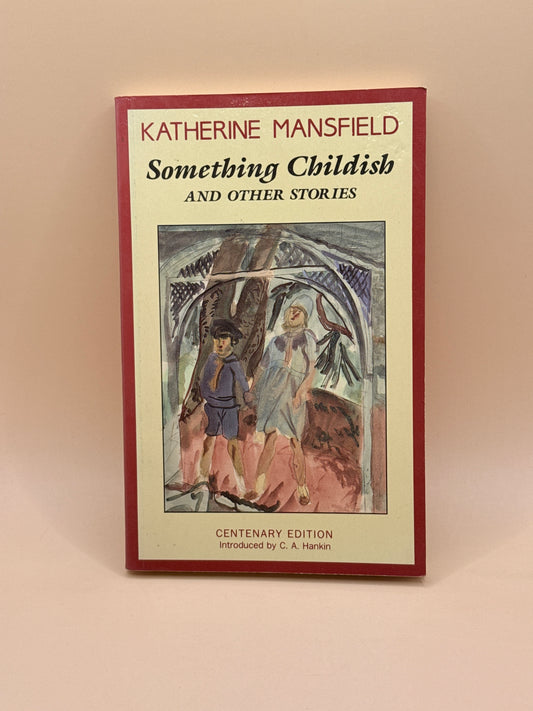 Something Childish and Other Stories by Katherine Mansfield