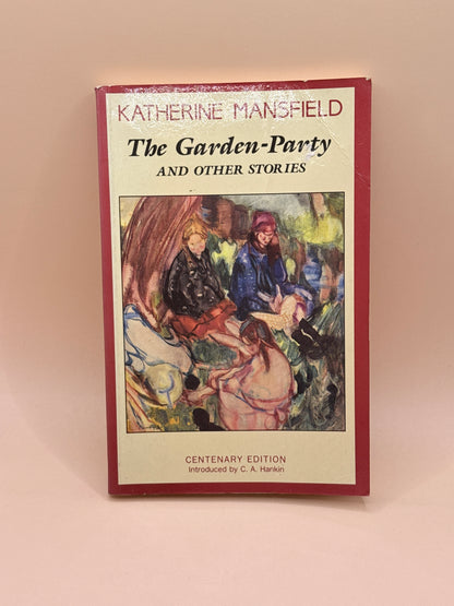 The Garden-Party and Other Stories by Katherine Mansfield
