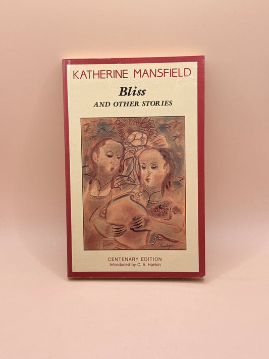 Bliss and Other Stories by Katherine Mansfield