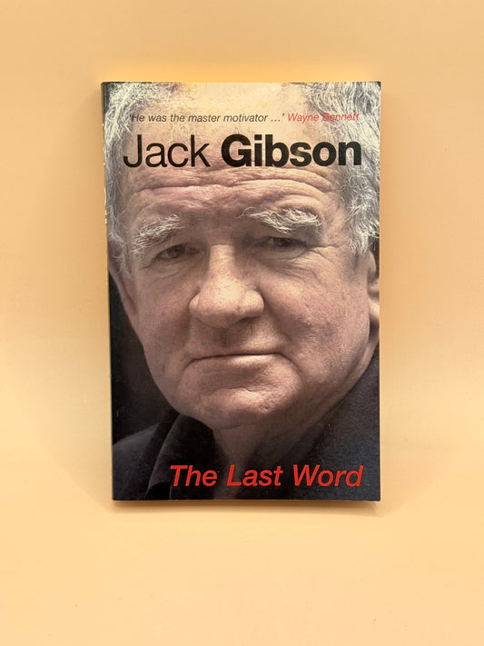 The Last Word by Jack Gibson