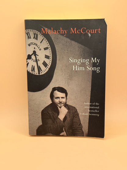 Singing My Him Song by Malachy McCourt