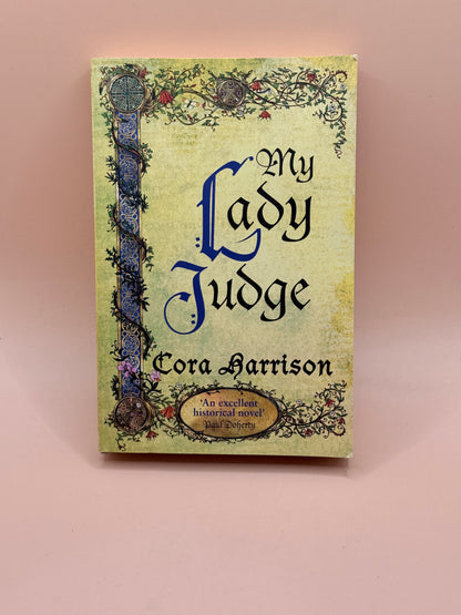 My Lady Judge by Cora Harrison