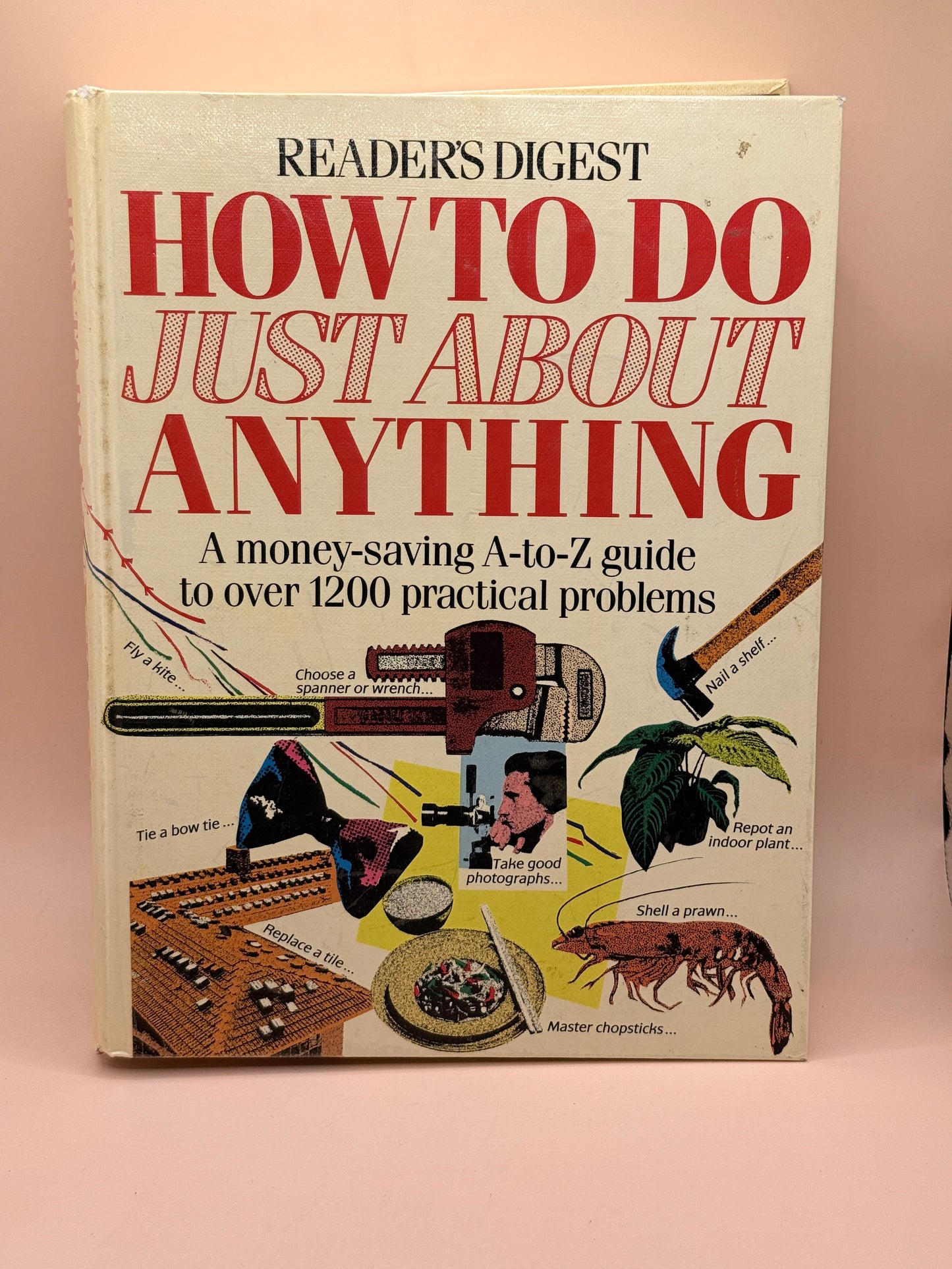 How to Do Just About Anything by Reader’s Digest