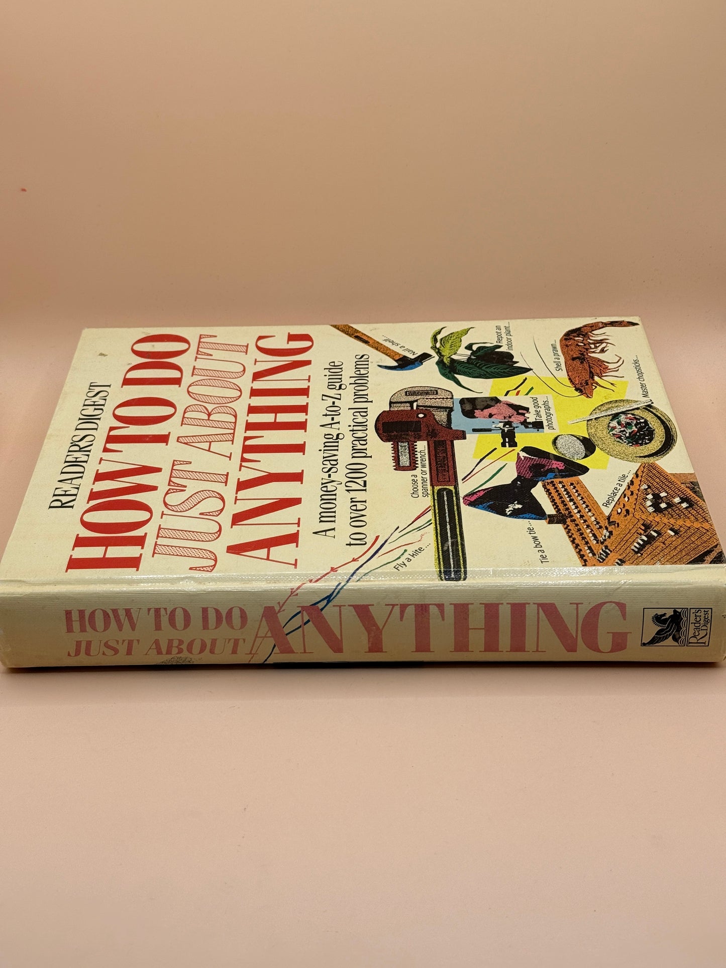 How to Do Just About Anything by Reader’s Digest