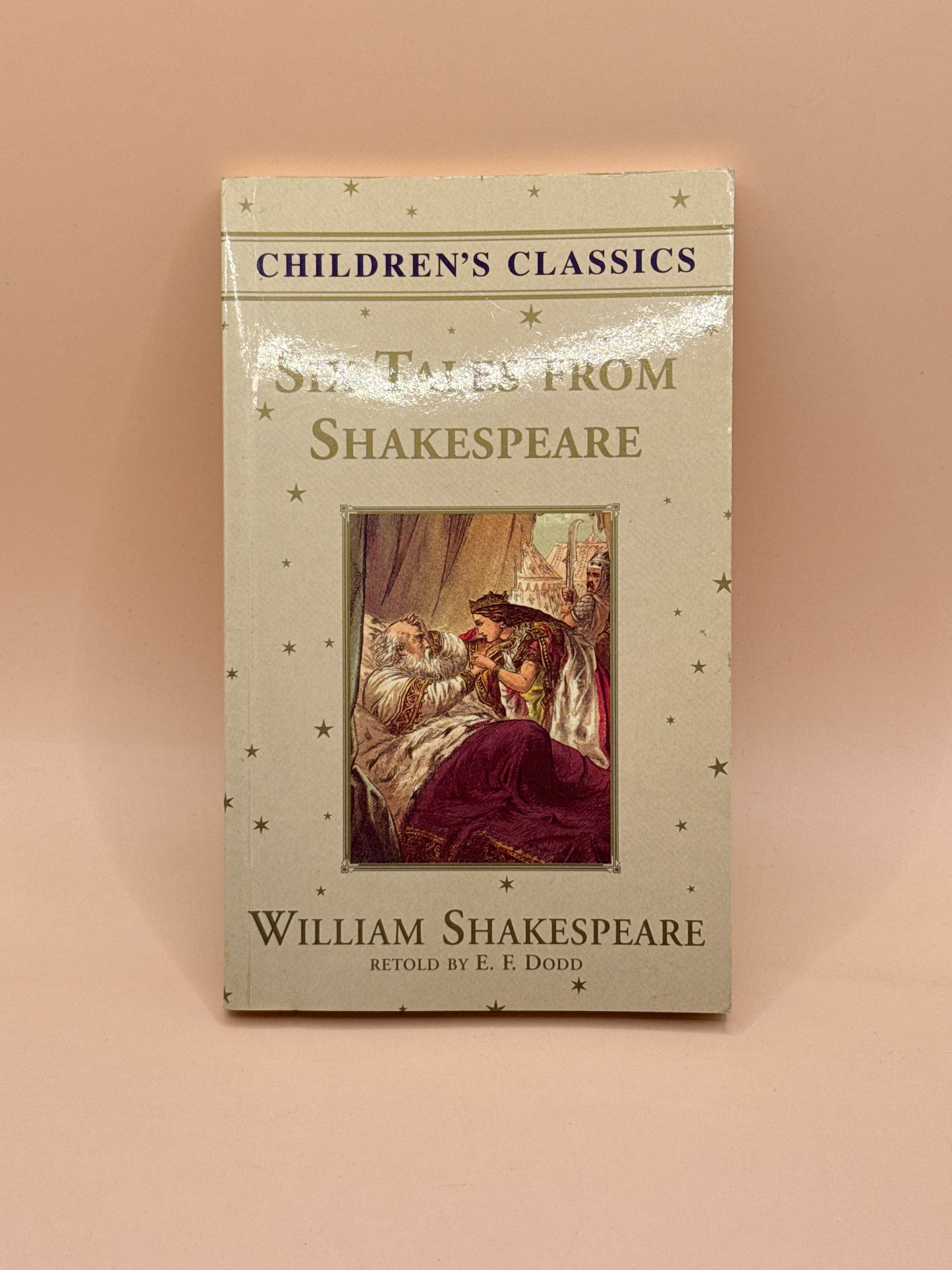 Six Tales from Shakespeare — William Shakespeare (Retold by E. F. Dodd)